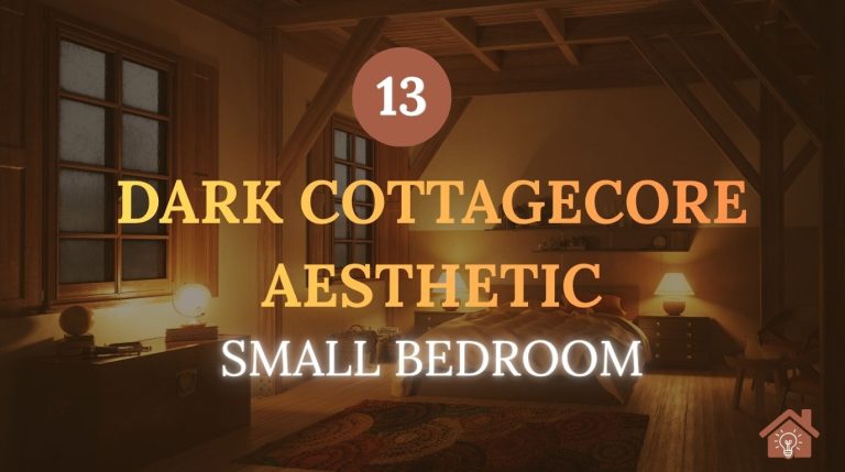 Dark Cottagecore Aesthetic Small Bedroom Ideas